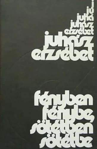 Fényben fénybe, sötétben sötétbe