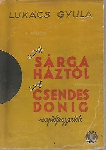 A sárga háztól a csendes Donig 