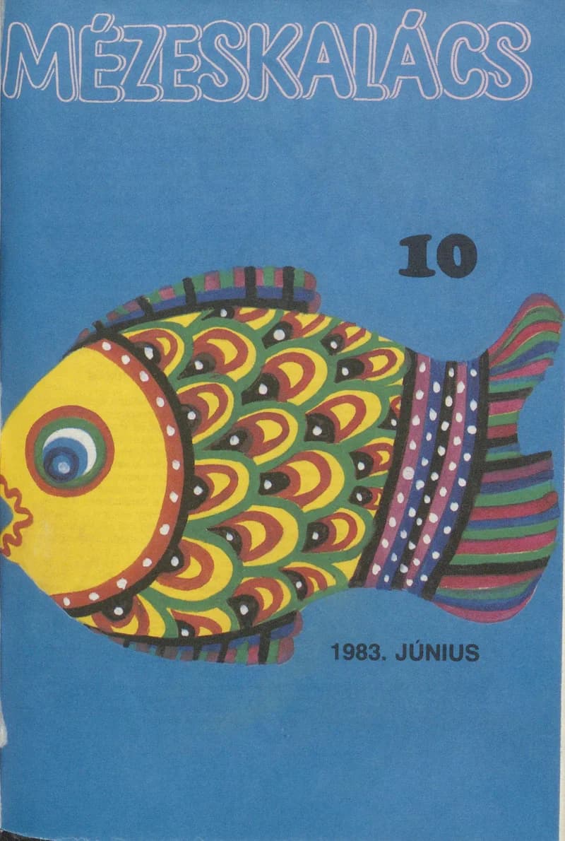 Mézeskalács, 31. évf. 1983. június. 6. sz.