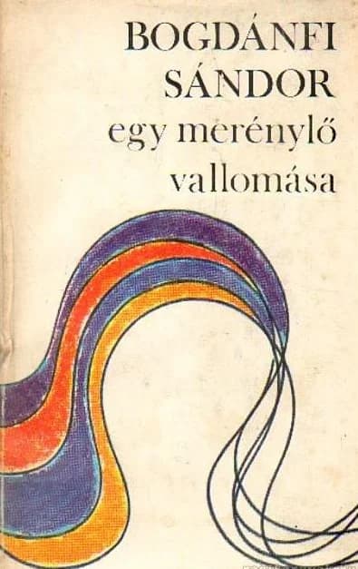 Egy merénylő vallomása