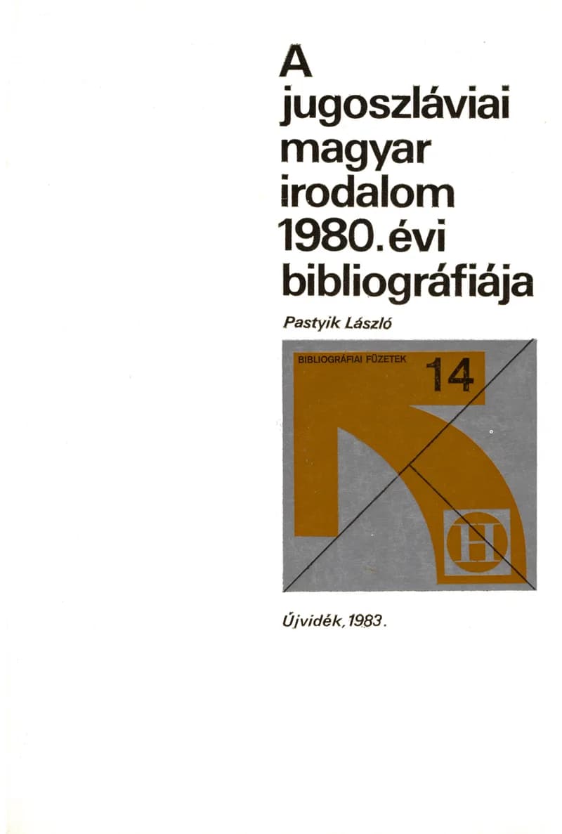 A jugoszláviai magyar irodalom 1980. évi bibliográfiája