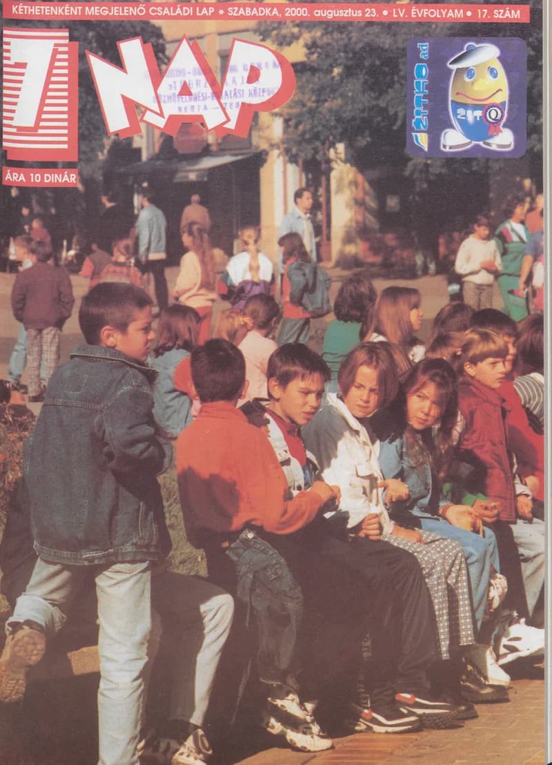 7 Nap, 55. évf. 2000. augusztus 23. 17. sz. 1–52. oldal