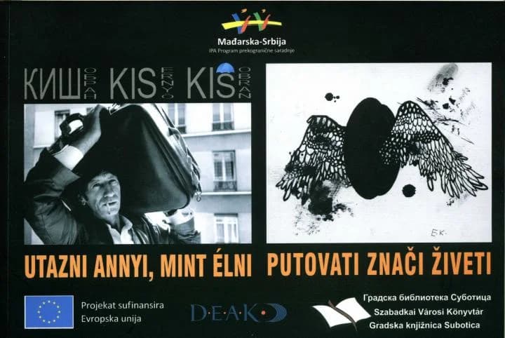 Utazni annyi, mint élni / Putovati znači živeti 