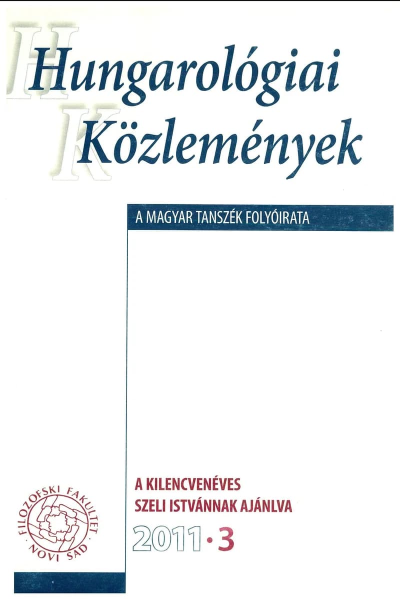 Hungarológiai Közlemények, 42. évf. 2011. január 1. 3. sz. 1–160. oldal