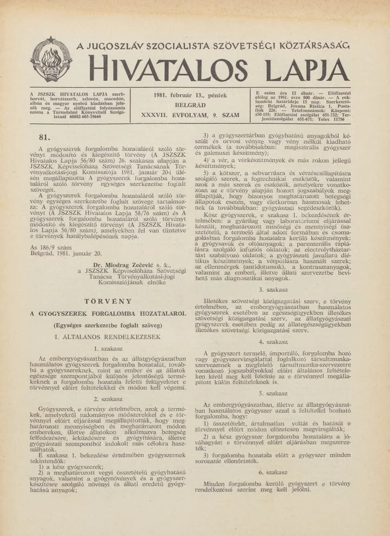 A Jugoszláv Szocialista Szövetségi Köztársaság Hivatalos Lapja, 37. évf. 1981. február 13. 9. sz. 253–284. oldal