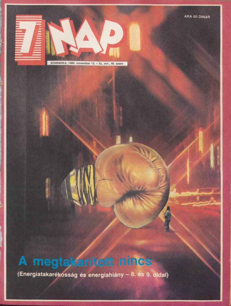 7 Nap, 40. évf. 1985. november 15. 46. sz. 1–68. oldal
