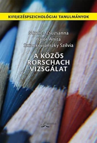 A közös Rorschach vizsgálat