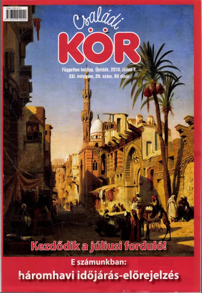 Családi Kör, 21. évf. 2010. július 1. 26. sz.