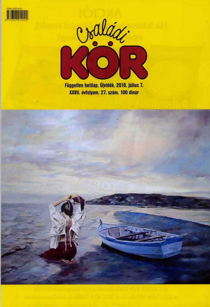 Családi Kör, 27. évf. 2016. július 7. 27. sz.