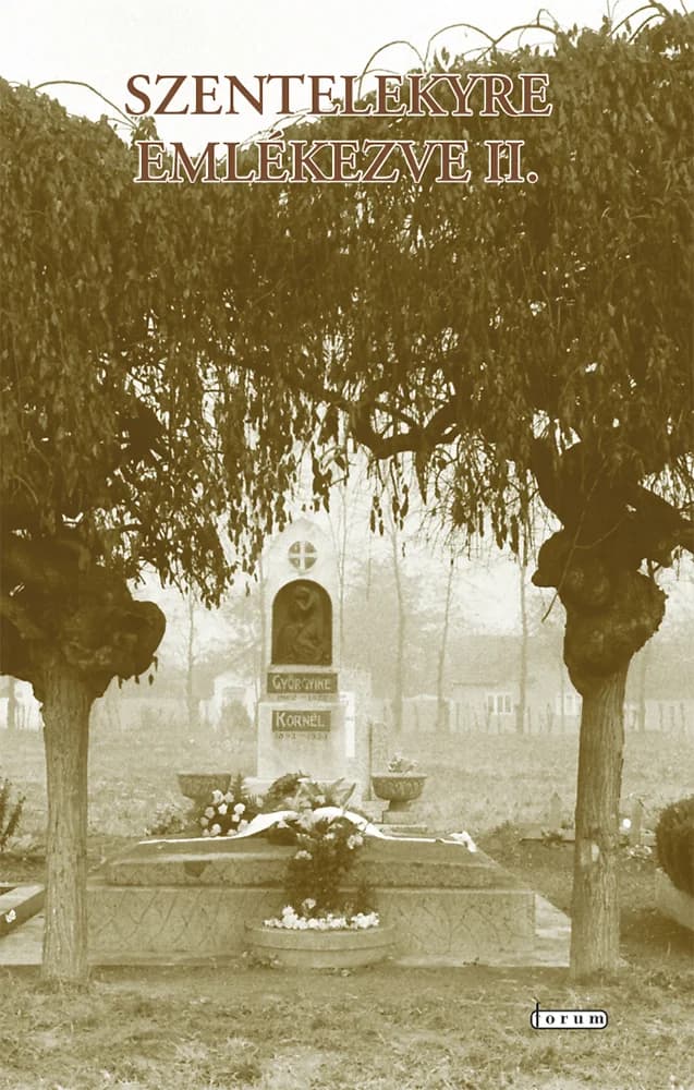 Szentelekyre emlékezve. 2.