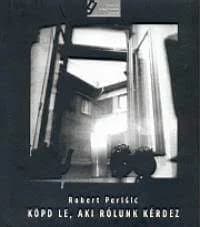 Köpd le, aki rólunk kérdez