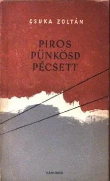 Piros pünkösd Pécsett