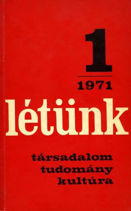 Létünk, 1. évf. 1971. december. 1. sz. 1–200. oldal