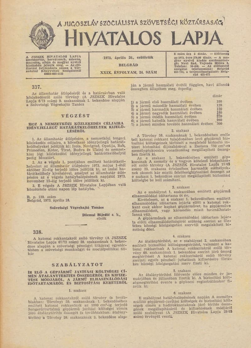 A Jugoszláv Szocialista Szövetségi Köztársaság Hivatalos Lapja, 29. évf. 1973. április 26. 24. sz. 613–828. oldal