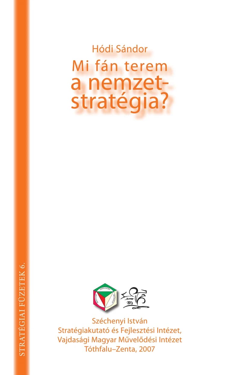 Mi fán terem a nemzetstratégia?