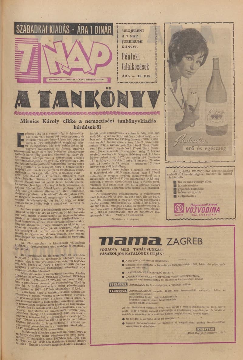 7 Nap, 26. évf. 1971. február 19. 9. sz. 1–28. oldal