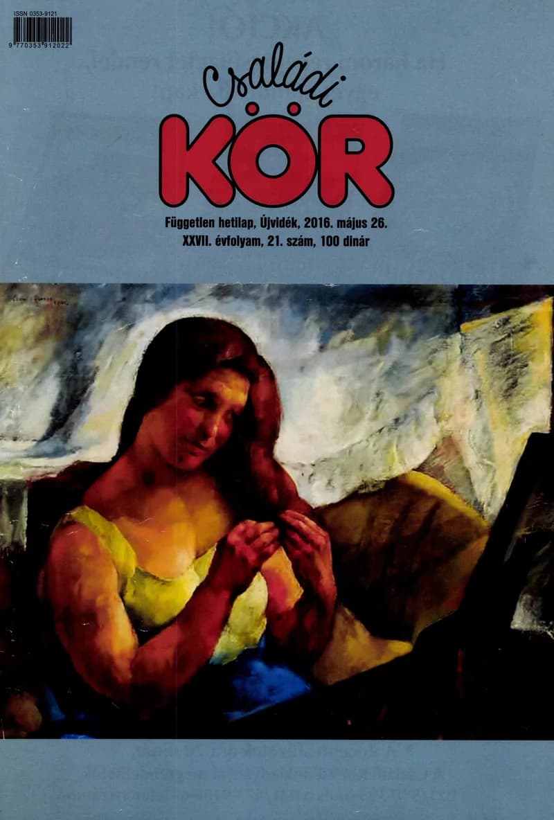 Családi Kör, 27. évf. 2016. május 26. 21. sz.