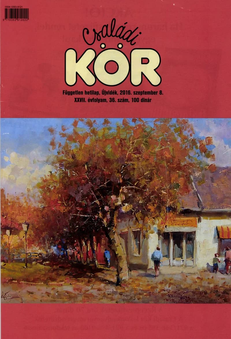 Családi Kör, 27. évf. 2016. szeptember 8. 36. sz.