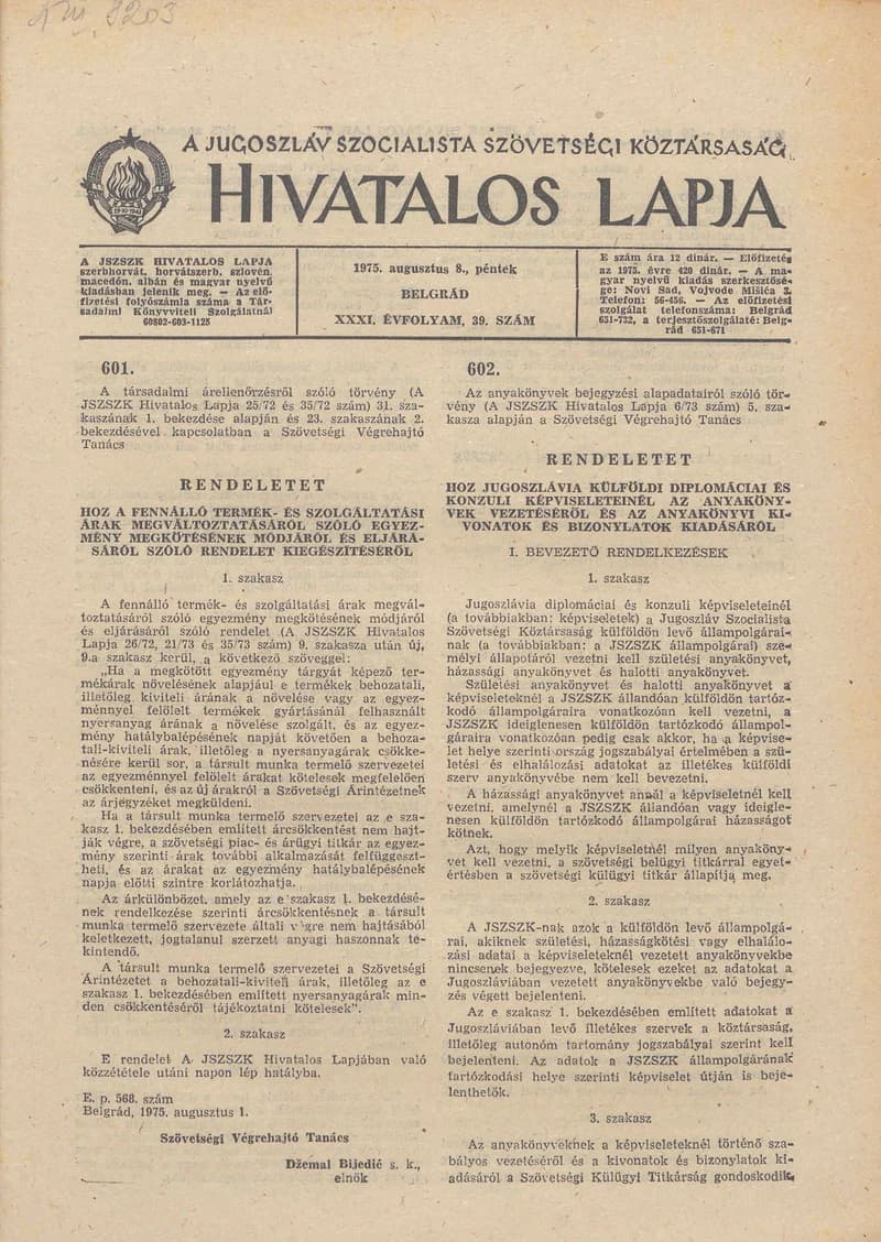 A Jugoszláv Szocialista Szövetségi Köztársaság Hivatalos Lapja, 31. évf. 1975. augusztus 8. 39. sz. 1125–1152. oldal