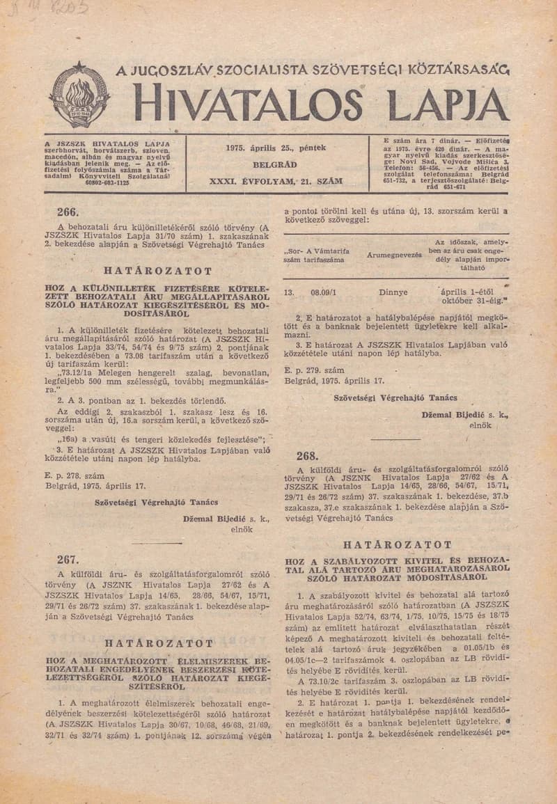 A Jugoszláv Szocialista Szövetségi Köztársaság Hivatalos Lapja, 31. évf. 1975. április 25. 21. sz. 709–724. oldal