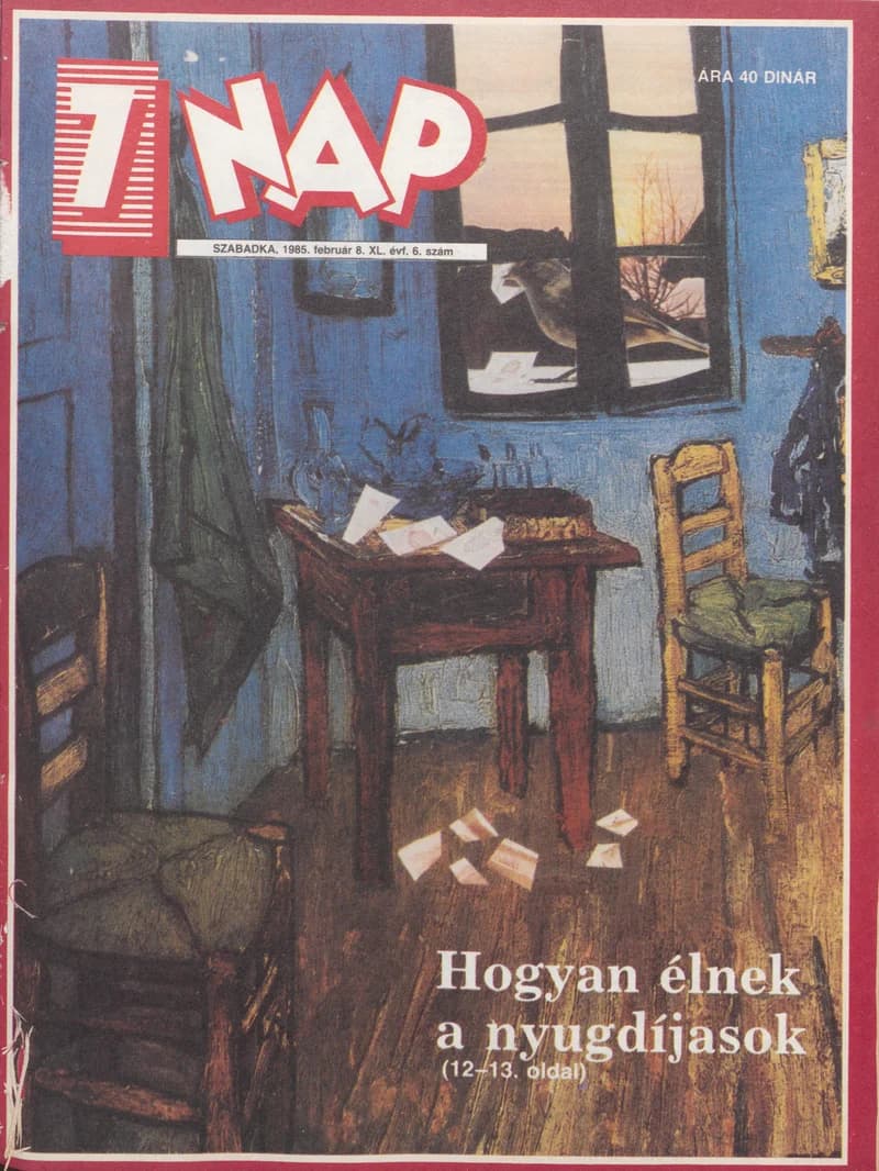 7 Nap, 40. évf. 1985. február 8. 6. sz. 1–68. oldal