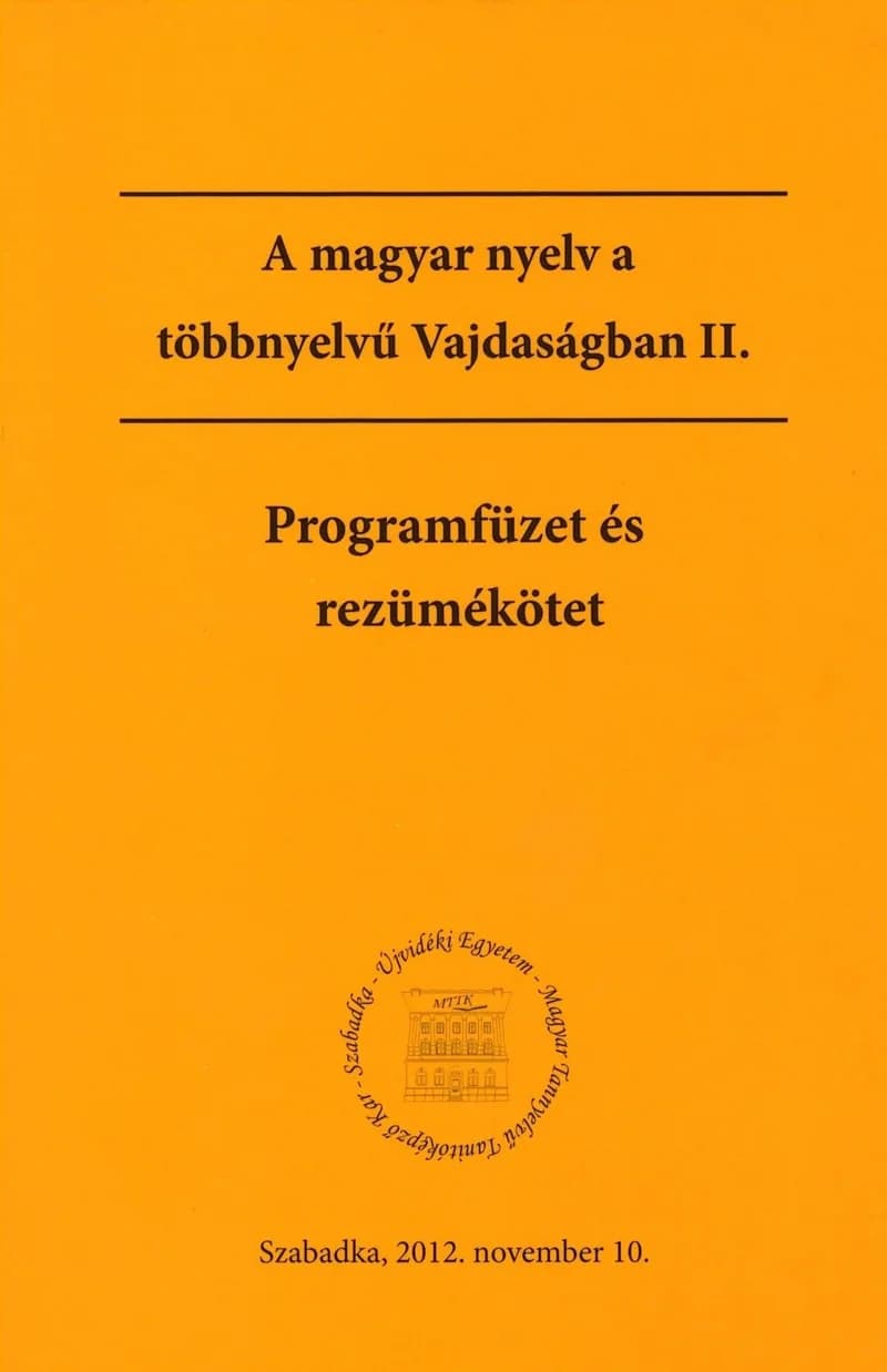 A magyar nyelv a többnyelvű Vajdaságban II. 