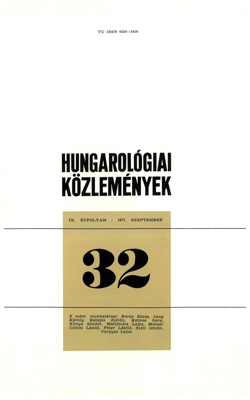 Hungarológiai Közlemények, 9. évf. 1977. szeptember 1. 32. sz. 1–155. oldal