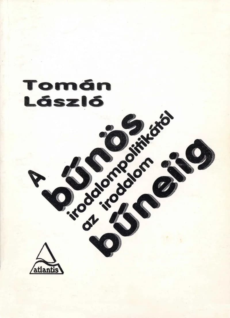 A bűnös irodalompolitikától az irodalom bűneiig 