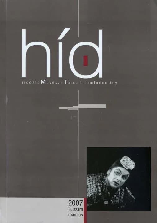 Híd, 71. évf. 2007. március. 3. sz. 1–103. oldal