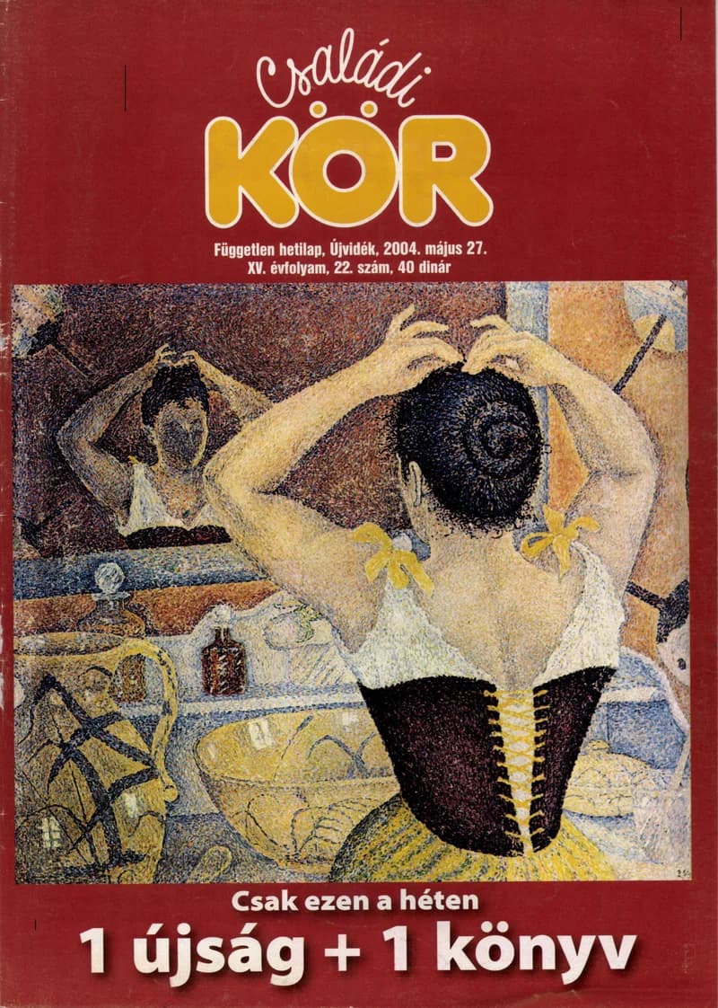 Családi Kör, 15. évf. 2004. május 27. 22. sz.