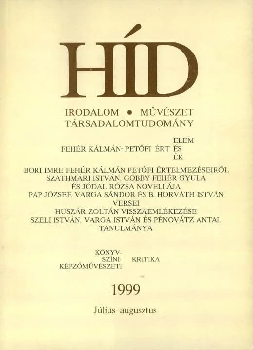 Híd, 63. évf. 1999. július – augusztus. 7–8. sz. 393–536. oldal