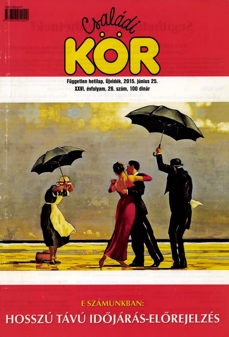 Családi Kör, 26. évf. 2015. június 25. 26. sz.