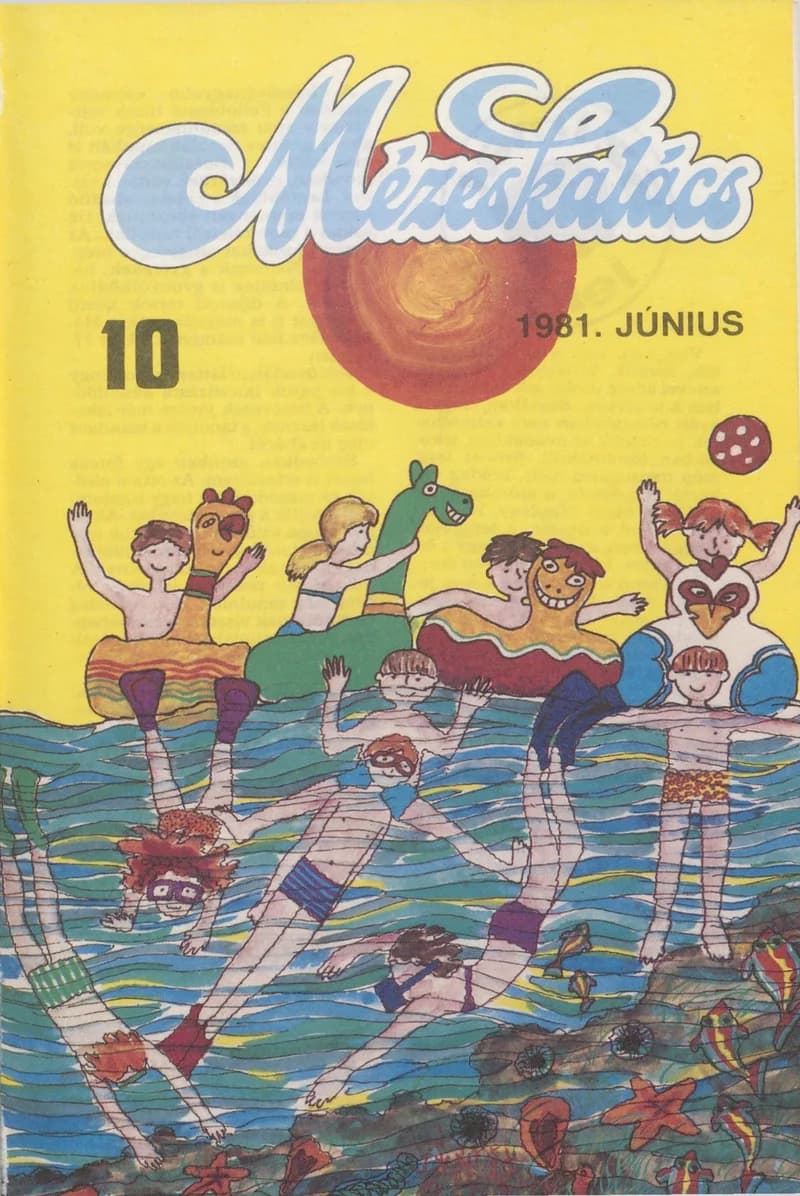Mézeskalács, 29. évf. 1981. június. 6. sz.