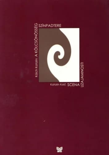 A kölcsönösség színpadtere / Scena uzajamnosti