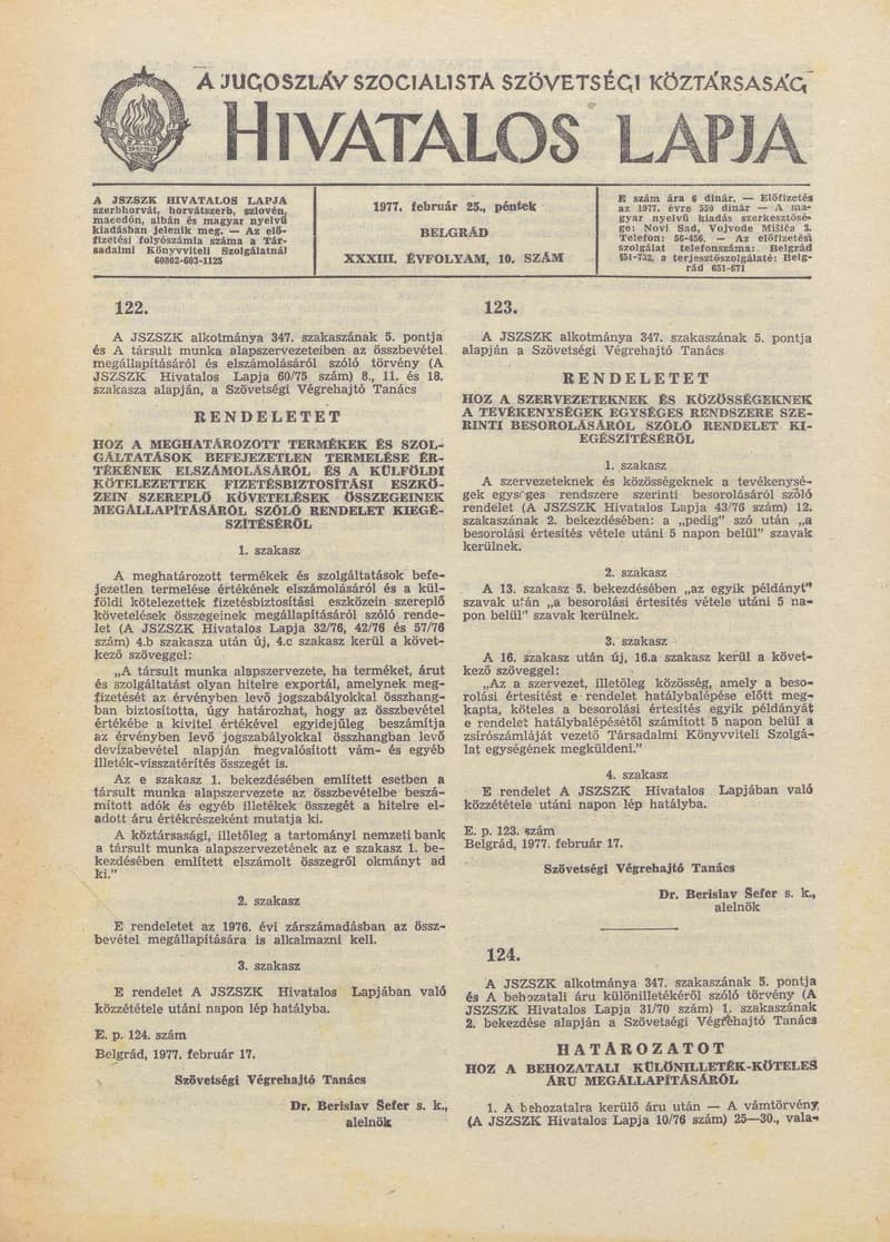 A Jugoszláv Szocialista Szövetségi Köztársaság Hivatalos Lapja, 33. évf. 1977. február 25. 10. sz. 493–516. oldal