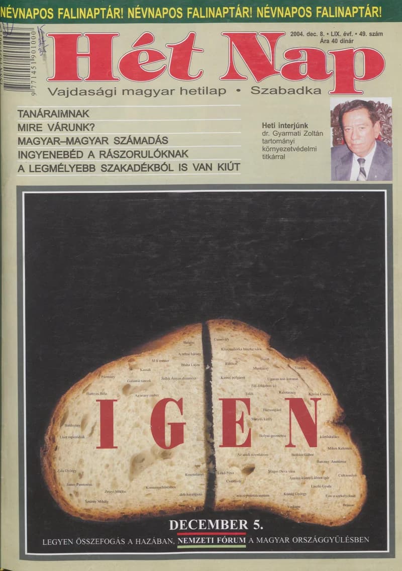 7 Nap, 59. évf. 2004. december 8. 49. sz.