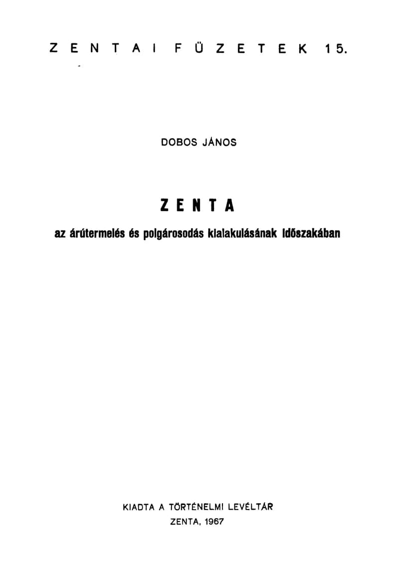 Zenta az árutermelés és polgárosodás kialakulásának időszakában