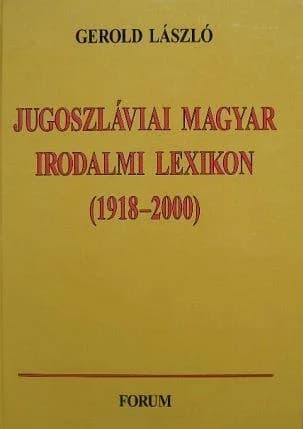 Jugoszláviai magyar irodalmi lexikon 