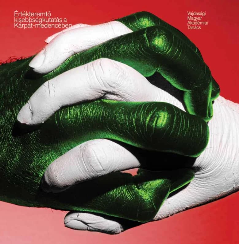 Értékteremtő kisebbségkutatás a Kárpát-medencében 