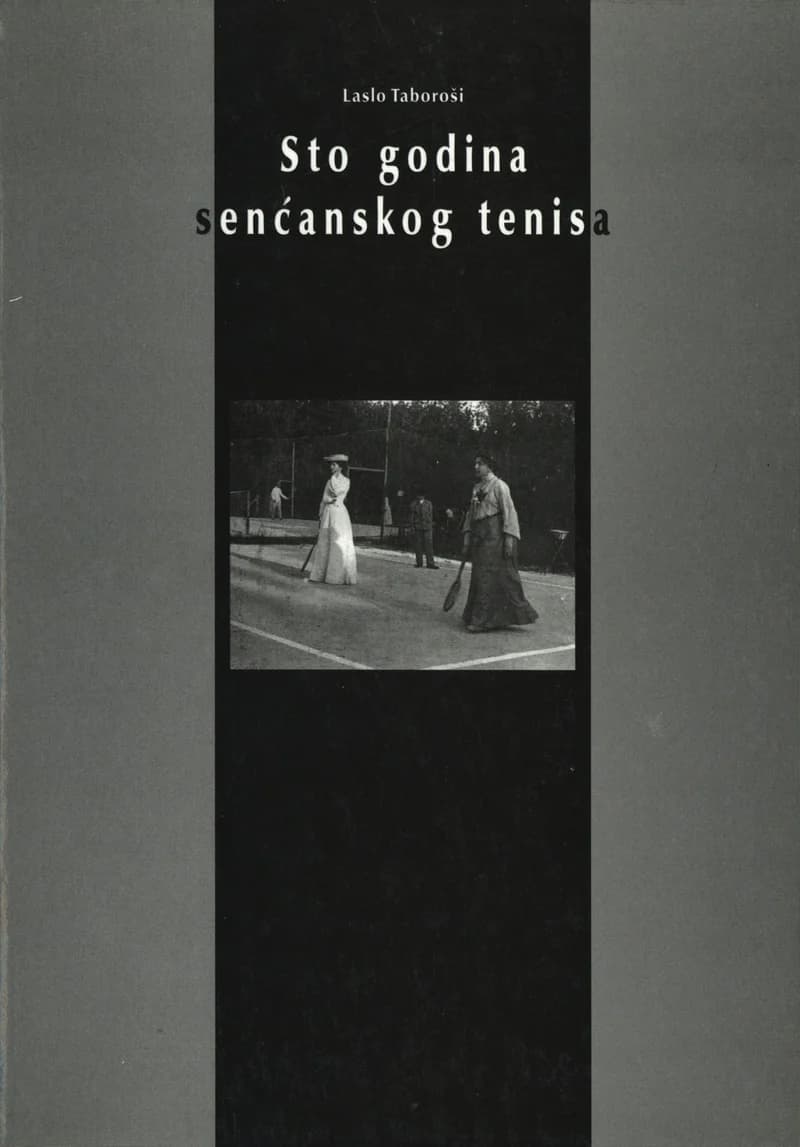 Sto godina senćanskog tenisa