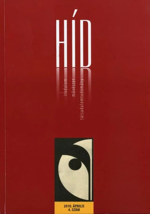 Híd, 74. évf. 2010. április. 4. sz. 1–128. oldal