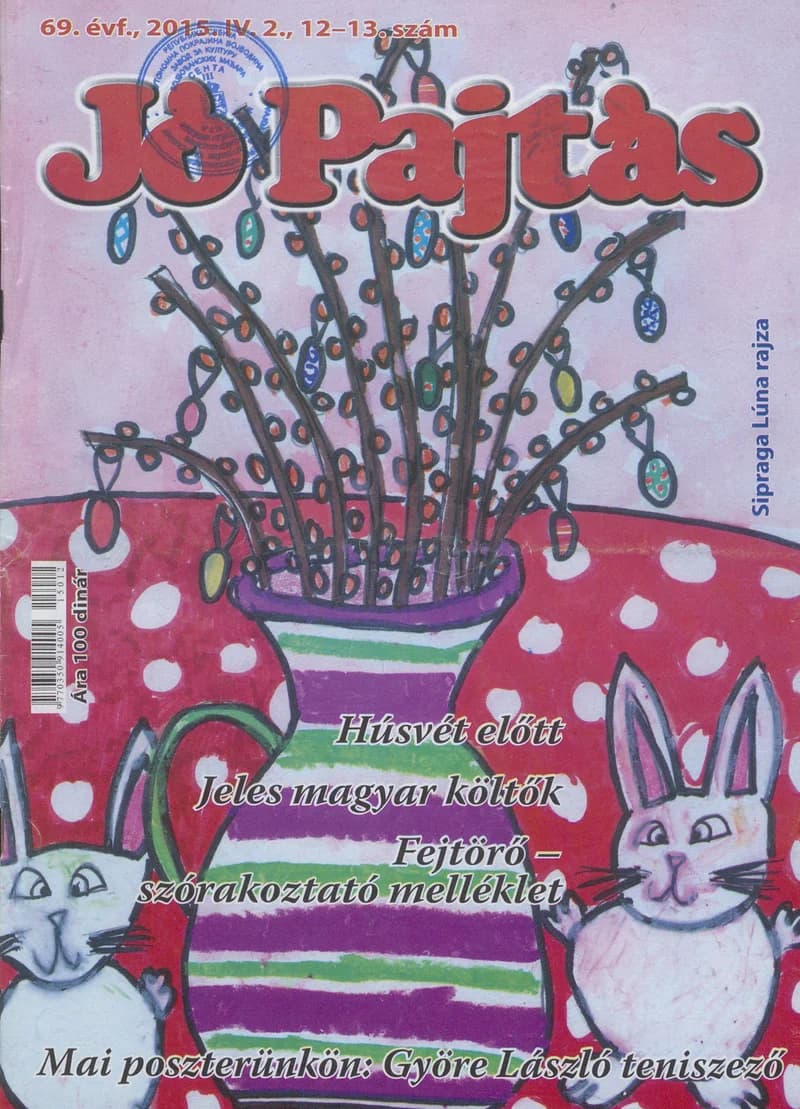 Jó Pajtás, 69. évf. 2015. április 2. 12–13. sz.