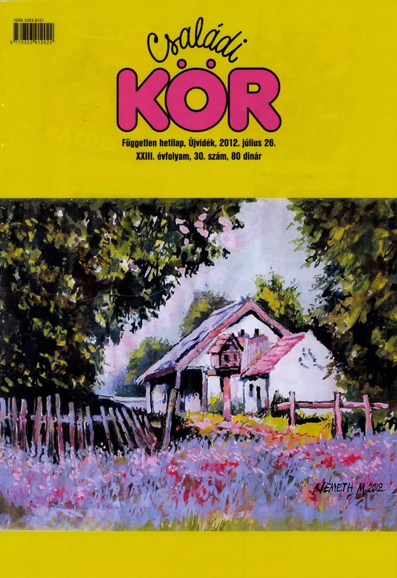 Családi Kör, 23. évf. 2012. július 26. 30. sz.