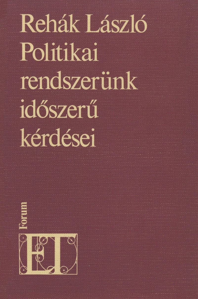 Politikai rendszerünk időszerű kérdései