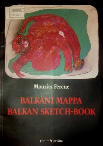 Balkáni mappa / Balkan sketch-book