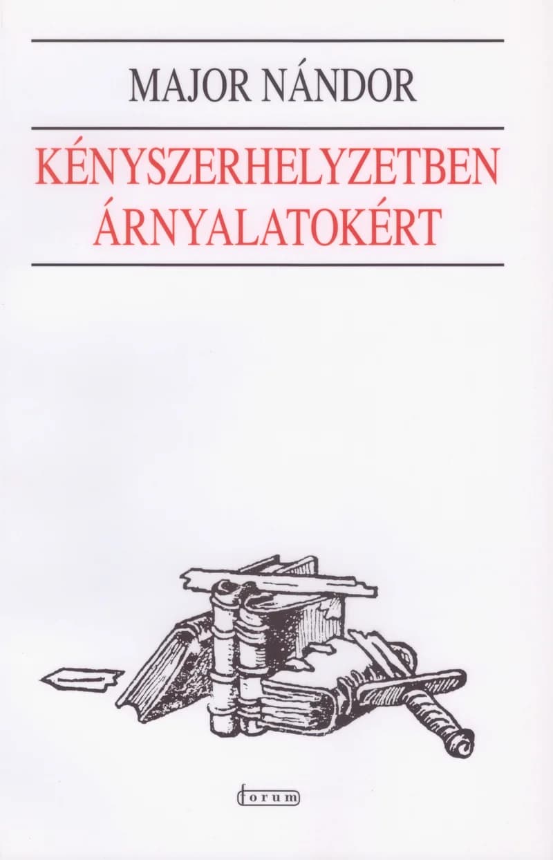Kényszerhelyzetben árnyalatokért 
