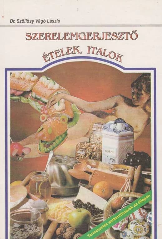 Szerelemgerjesztő ételek, italok 