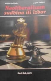 Neoliberalizam – sudbina ili izbor