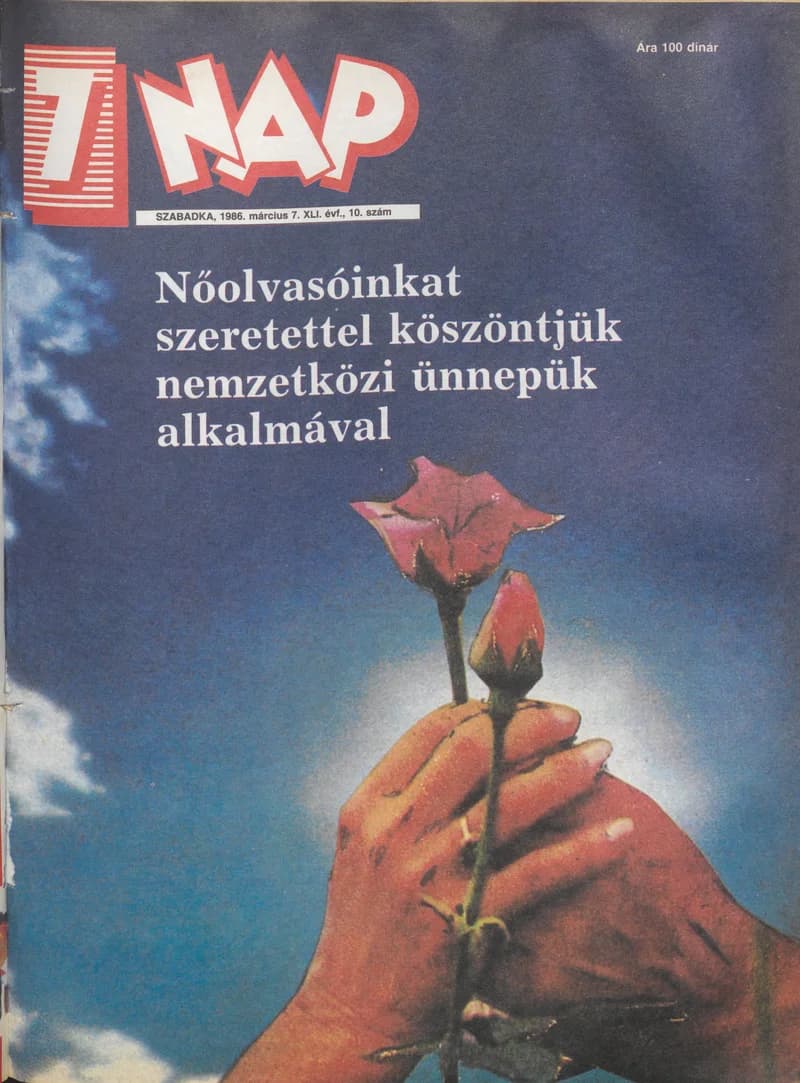 7 Nap, 41. évf. 1986. március 7. 10. sz. 1–68. oldal