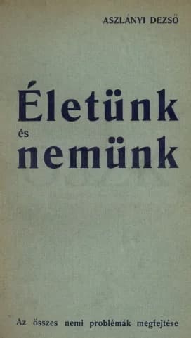 Életünk és nemünk